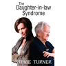 The Daughter-in-law Syndrome