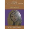 Pansy: The Texas Trapeze Artist: True Texas Tale: The Beauty Who Never Left