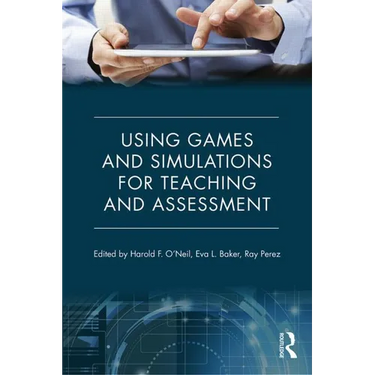 Using Games and Simulations for Teaching and Assessment: Key Issues