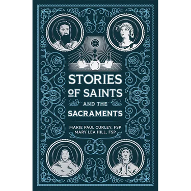 Stories of Saints and the Sacraments