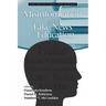 Misinformation and Fake News in Education