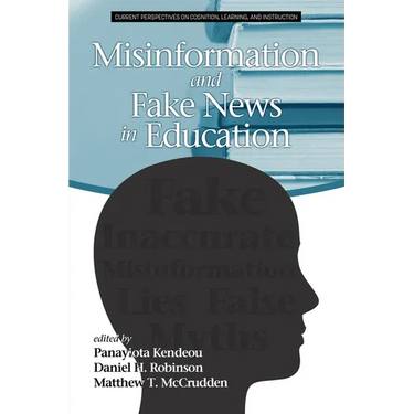 Misinformation and Fake News in Education