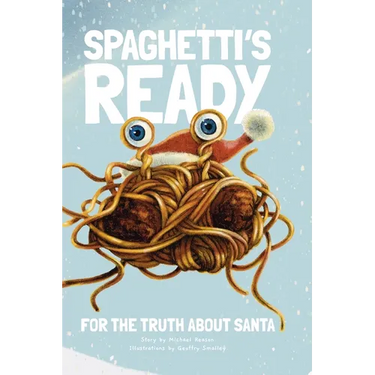 Spaghetti's Ready: For The Truth About Santa