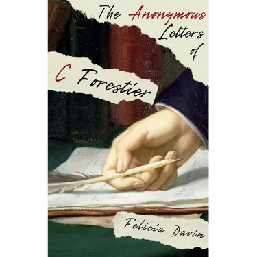 The Anonymous Letters of C Forestier