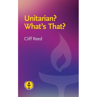 Unitarian? What's That?: Questions and Answers about a Liberal Religious Alternative