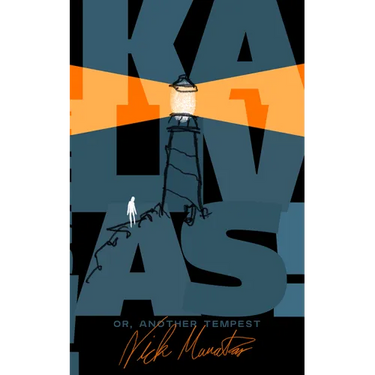 Kalivas! Or, Another Tempest