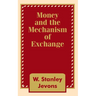 Money and the Mechanism of Exchange