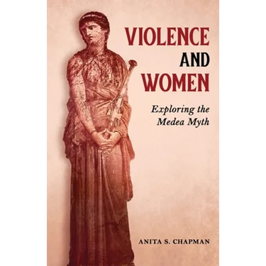 Violence and Women: Exploring the Medea Myth