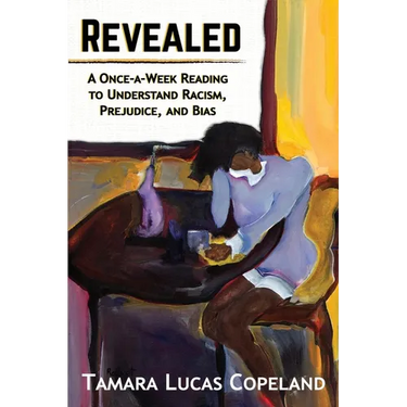Revealed: A Once-A-Week Reading to Understand Racism, Prejudice, and Bias