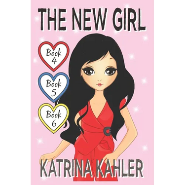 The New Girl - Books 4, 5 & 6