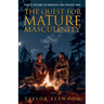 The Quest for Mature Masculinity