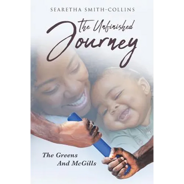 The Unfinished Journey: The Greens and McGills