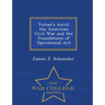 Vulcan's Anvil: The American Civil War and the Foundations of Operational Art - War College Series