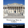 Wintering Bees in Cellars