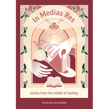In Medias Res: Stories from the Middle of Healing