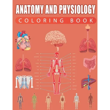 Anatomy and Physiology Coloring Book