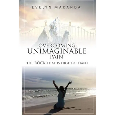 Overcoming Unimaginable Pain The Rock That Is Higher Than I