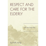 Respect and Care for the Elderly: The East Asian Way