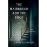 The Hairbrush and the Shoe: A True Ghost Story