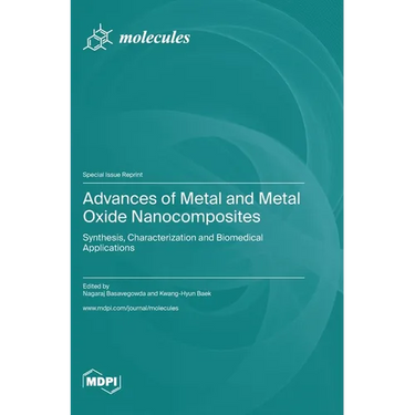Advances of Metal and Metal Oxide Nanocomposites: Synthesis, Characterization and Biomedical Applications