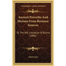 Ancient Proverbs And Maxims From Burmese Sources: Or The Niti Literature Of Burma (1886)