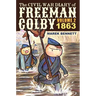 The Civil War Diary of Freeman Colby, Volume 2 (HARDCOVER): 1863