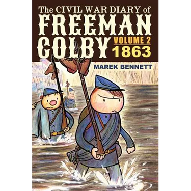 The Civil War Diary of Freeman Colby, Volume 2 (HARDCOVER): 1863