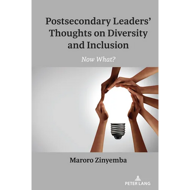 Postsecondary Leaders' Thoughts on Diversity and Inclusion: Now What?