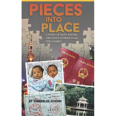 Pieces Into Place: A Story of Faith, Prayer and God's Ultimate Plan for a Family