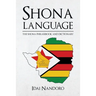 Shona Language: The Shona Phrasebook and Dictionary