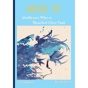 Over It: Goddesses Who've Reached Their Limit