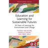 Education and Learning for Sustainable Futures: 50 Years of Learning for Environment and Change