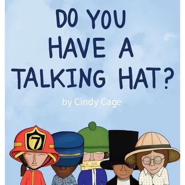 Do You Have a Talking Hat?