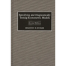 Specifying and Diagnostically Testing Econometric Models