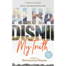 Alha Disnii My Truth: Words from a Wet'suwet'en Woman