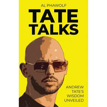 Tate Talks: Andrew Tate's Wisdom Unveiled