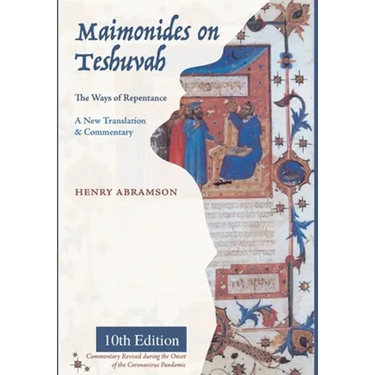Maimonides on Teshuvah: The Ways of Repentance