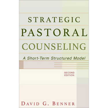 Strategic Pastoral Counseling: A Short-Term Structured Model