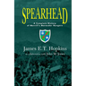 Spearhead: A Complete History of Merrill's Marauder Rangers