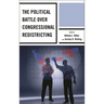 The Political Battle Over Congressional Redistricting