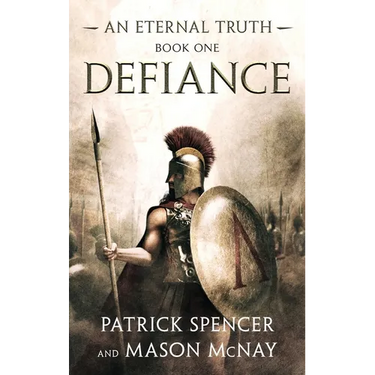Defiance: A tale of the Spartans and the Battle of Thermopylae