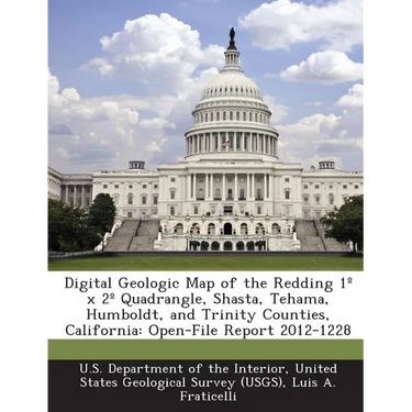 Digital Geologic Map of the Redding 1 X 2 Quadrangle, Shasta, Tehama, Humboldt, and Trinity Counties, California: Open-File Report 2012-1228