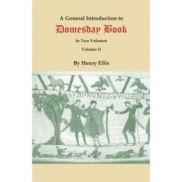 General Introduction to Domesday Book. in Two Volumes. Volume II