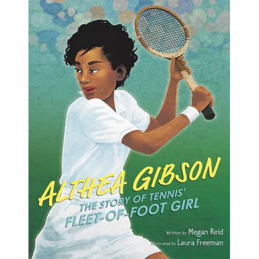 Althea Gibson: The Story of Tennis' Fleet-Of-Foot Girl