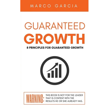 Guaranteed Growth: 8 Principles for Church and Organizational Growth