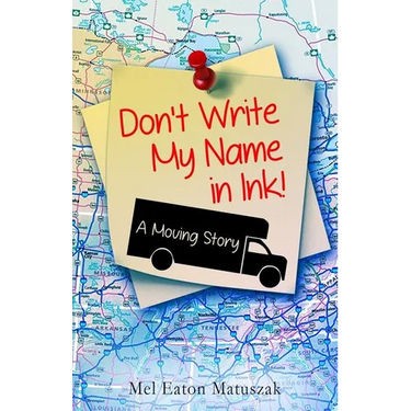 Don't Write My Name in Ink: A Moving Story