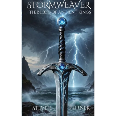 STORMWEAVER The Blood of Ancient Kings: The Blood of Ancient Kings