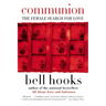 Communion: The Female Search for Love