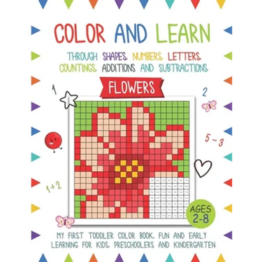 Color and Learn - Flower: My First Toddler Color Book, Fun and Easy Learning for Kids, Preschooler, and Kindergarten