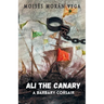 Ali the Canary. A Barbary corsair